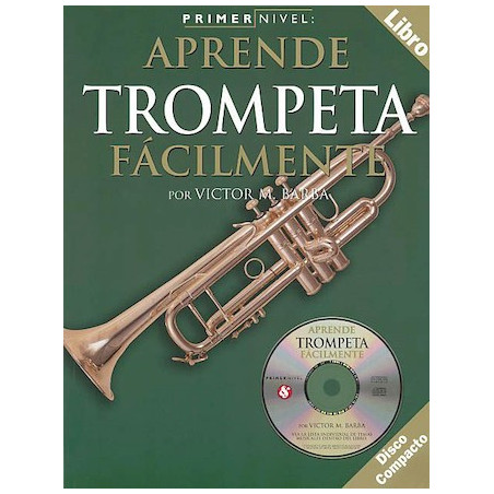 Libro. PRIMER NIVEL: APRENDE TROMPETA FÁCILMENTE  (INCLUYE CD)