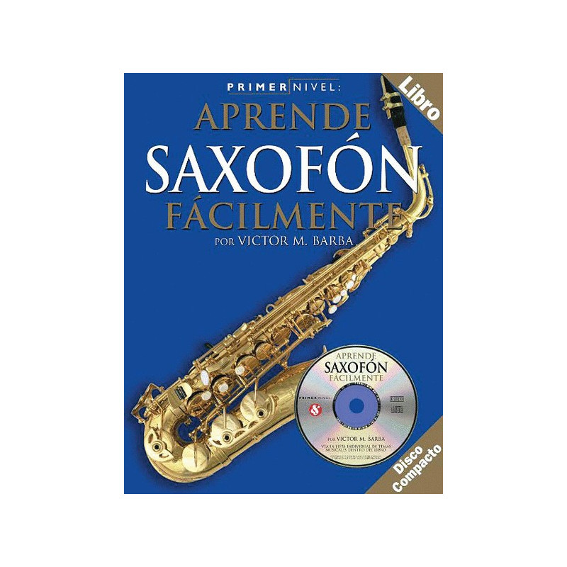Libro. APRENDE SAXOFÓN FÁCILMENTE - Incluye CD