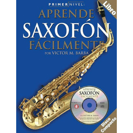 Libro. APRENDE SAXOFÓN FÁCILMENTE - Incluye CD