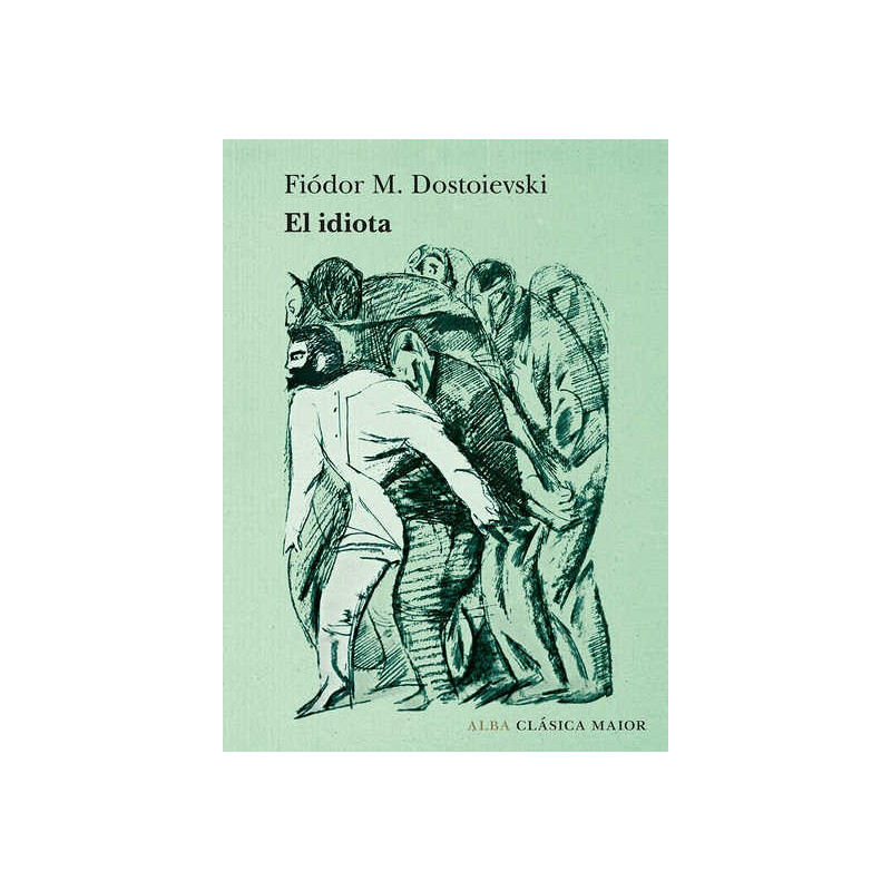Libro. EL IDIOTA - Fiódor M. Dostoiesvski