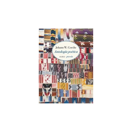 Libro. ANTOLOGÍA POÉTICA. Johann Wolfgang Goethe