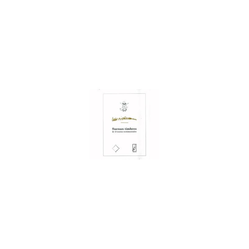 Libro. SUENAN TIMBRES & 13 TEXTOS TESTIMONIALES