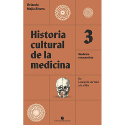 Libro. HISTORIA CULTURAL DE LA MEDICINA. Volumen 3.  Medicina renacentista.