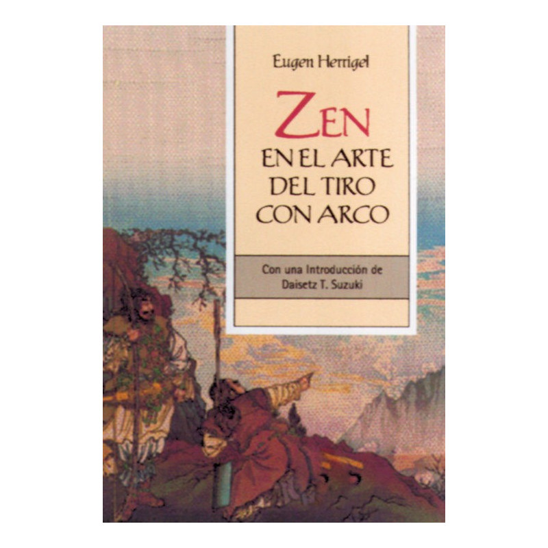 Libro. ZEN EN EL ARTE DEL TIRO CON ARCO - EUGEN HERRIGEL