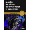 Libro. MEDIOS TÉCNICOS, AUDIOVISUALES Y ESCÉNICOS