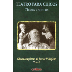 Libro. TEATRO PARA CHICOS TÍTERES Y ACTORES - TOMO I