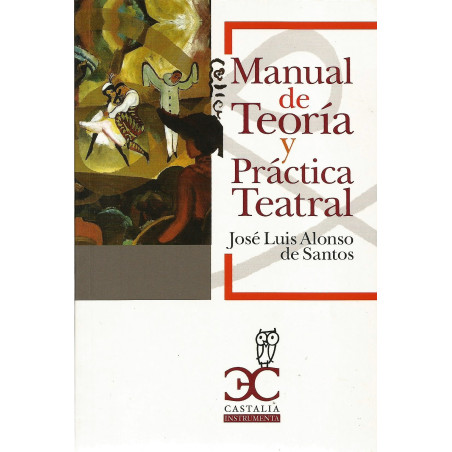 Libro. MANUAL DE TEORÍA Y PRÁCTICA TEATRAL