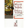 Libro. MANUAL DE TEORÍA Y PRÁCTICA TEATRAL