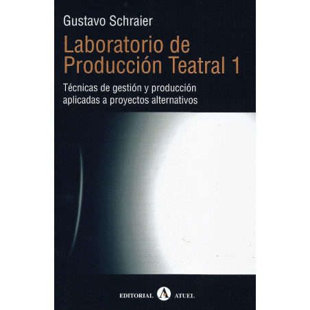 Libro. LABORATORIO DE PRODUCCIÓN TEATRAL 1