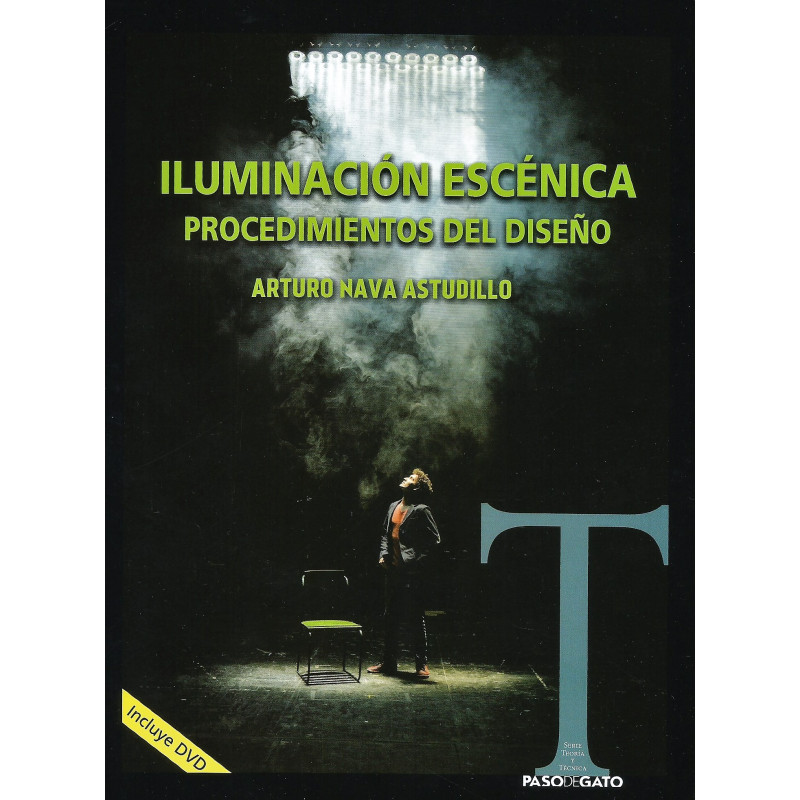 Libro. ILUMINACIÓN ESCÉNICA - PROCEDIMIENTOS DEL DISEÑO. (Incluye DVD)