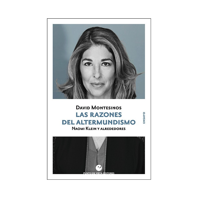 Libro. LAS RAZONES DEL ALTERMUNDISMO. Naomi Klein y alrededores