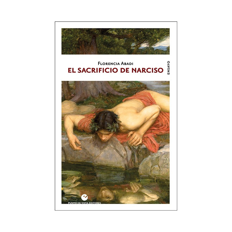 Libro. EL SACRIFICIO DE NARCISO - Florencia Abadi
