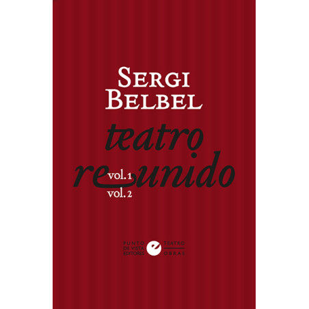 Libro. Teatro reunido. Vol. 1 y 2 - Sergi Belbel