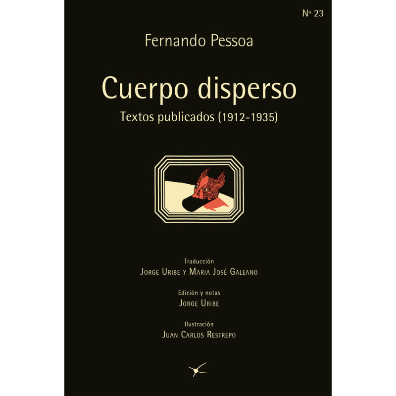 Libro. CUERPO DISPERSO. Fernando Pessoa. Textos publicados (1912-1935)