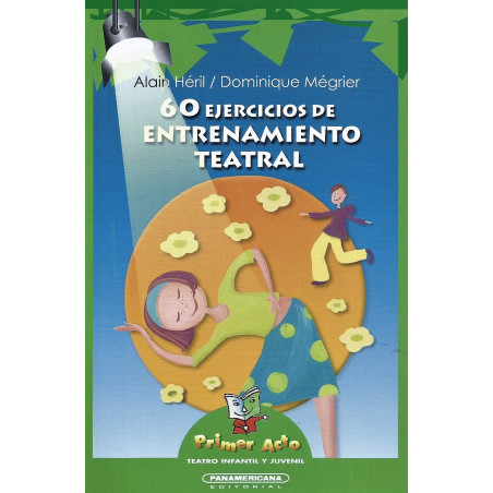 Libro. 60 EJERCICIOS DE ENTRENAMIENTO TEATRAL
