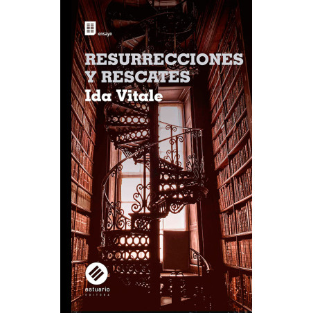 Libro. RESURRECCIONES Y RESCATES. Ida Vitale