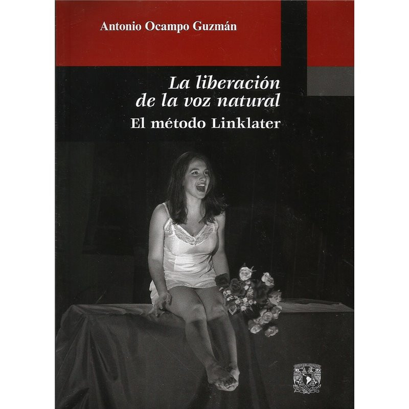 LIBRO. LA LIBERACIÓN DE LA VOZ NATURAL - EL MÉTODO LINKLATER