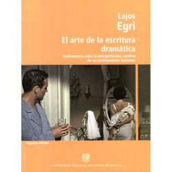 LIBRO. EL ARTE DE LA ESCRITURA DRAMÁTICA: FUNDAMENTOS PARA LA INTERPRETACIÓN CREATIVA DE LAS MOTIVACIONES HUMANAS