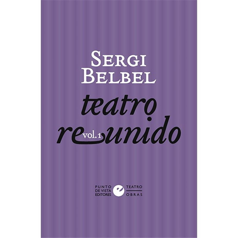 LIBRO. TEATRO REUNIDO VOL. 1. SERGI BELBEL