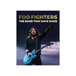 LIBRO. FOO FIGHTERS – THE BAND THAT DAVE MADE.