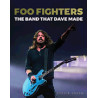 LIBRO. FOO FIGHTERS – THE BAND THAT DAVE MADE.