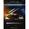 PARTITURA. FIRST 50 JAZZ CLASSICS YOU SHOULD PLAY ON PIANO.