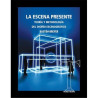 LIBRO. LA ESCENA PRESENTE. TEORÍA Y METODOLOGÍA DEL DISEÑO ESCENOGRÁFICO.