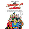 LIBRO. LOS SUPERHÉROES Y LA FILOSOFÍA.