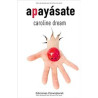 LIBRO. APAYÁSATE. CAROLINE DREAM