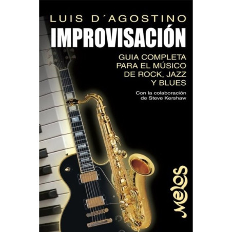 LIBRO. IMPROVISACIÓN - GUÍA COMPLETA PARA EL MÚSICO DE ROCK, JAZZ Y BLUES