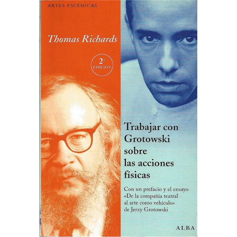 LIBRO. TRABAJAR CON GROTOWSKI SOBRE LAS ACCIONES FÍSICAS