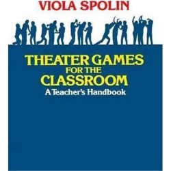 LIBRO. THEATER GAMES FOR THE CLASSROOM. A TEACHER'S HANDBOOK - VIOLA SPOLIN