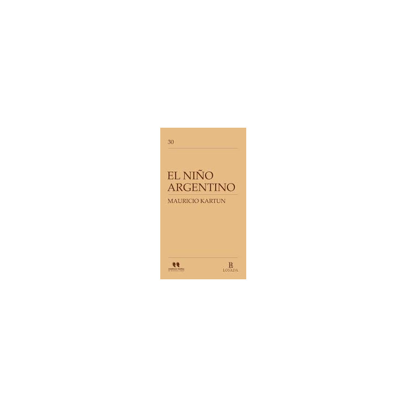 Libro. EL NIÑO ARGENTINO. Mauricio Kartún