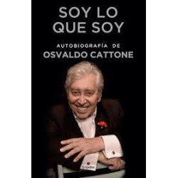Libro. SOY LO QUE SOY. Autobiografía de Osvaldo Cattone