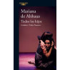 Libro. TODOS LOS HIJOS / CRIADERO / PADRE NUESTRO. Mariana de Althaus