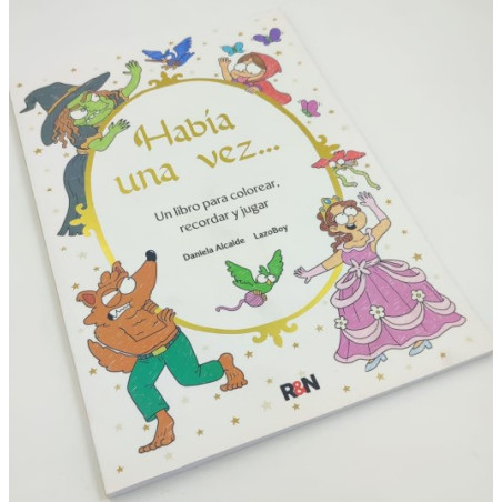 Había una vez… Un libro para colorear, recordar y jugar