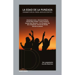 LIBRO. LA EDAD DE LA PUNZADA. DRAMATURGIA PARA ADOLESCENTES.