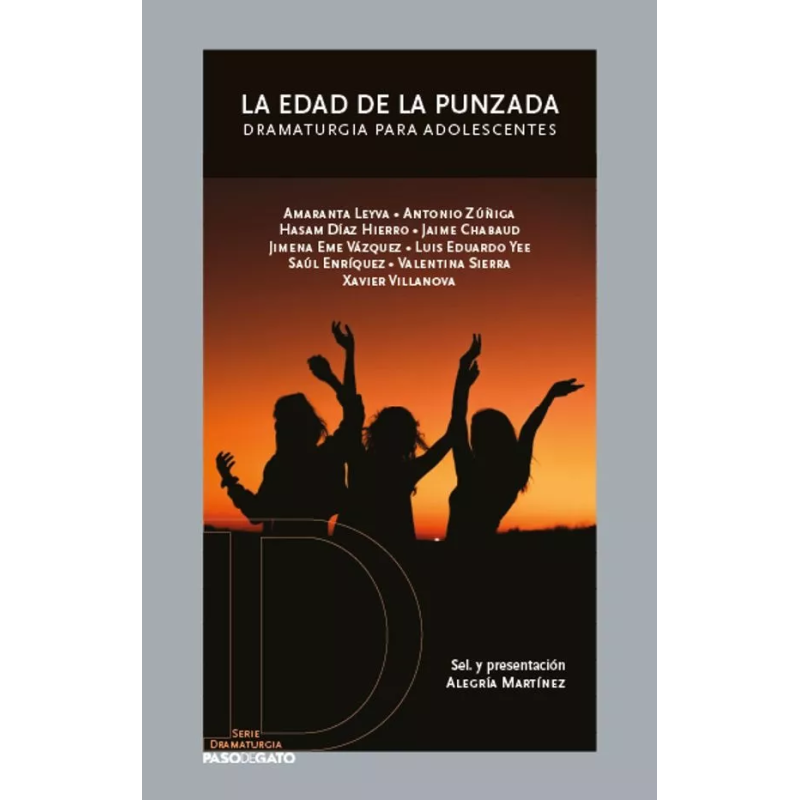 LIBRO. LA EDAD DE LA PUNZADA. DRAMATURGIA PARA ADOLESCENTES.