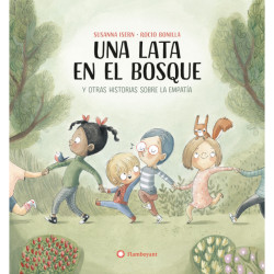 LIBRO. UNA LATA EN EL BOSQUE Y OTRAS HISTORIAS SOBRE LA EMPATÍA.