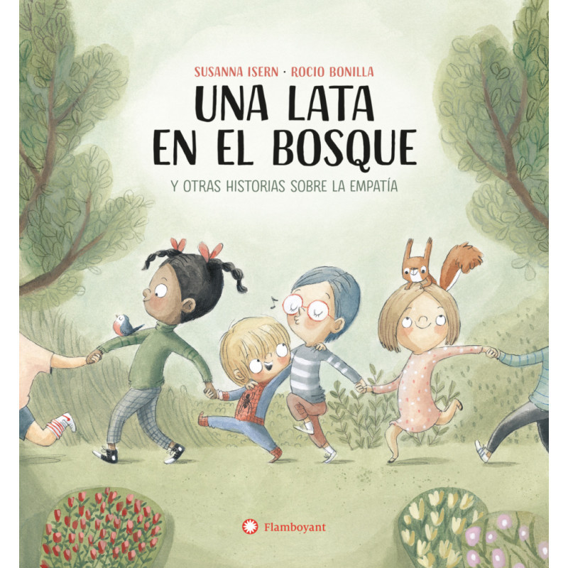 LIBRO. UNA LATA EN EL BOSQUE Y OTRAS HISTORIAS SOBRE LA EMPATÍA.