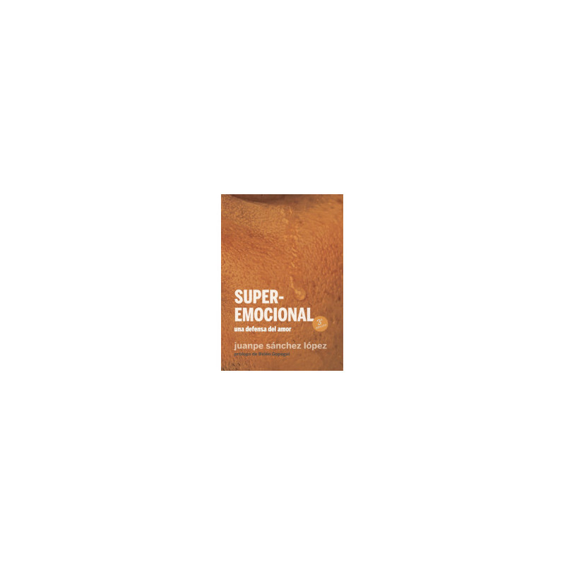 LIBRO. SUPEREMOCIONAL. UNA DEFENSA DEL AMOR.
