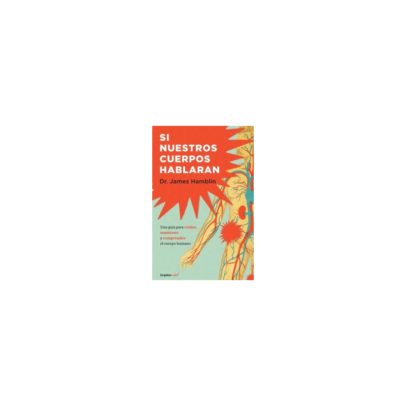 Libro. SI NUESTROS CUERPOS HABLARAN