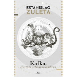LIBRO. KAFKA EL ARTISTA Y EL MUNDO MODERNO