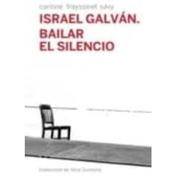 LIBRO. Israel Galván. Bailar el Silencio