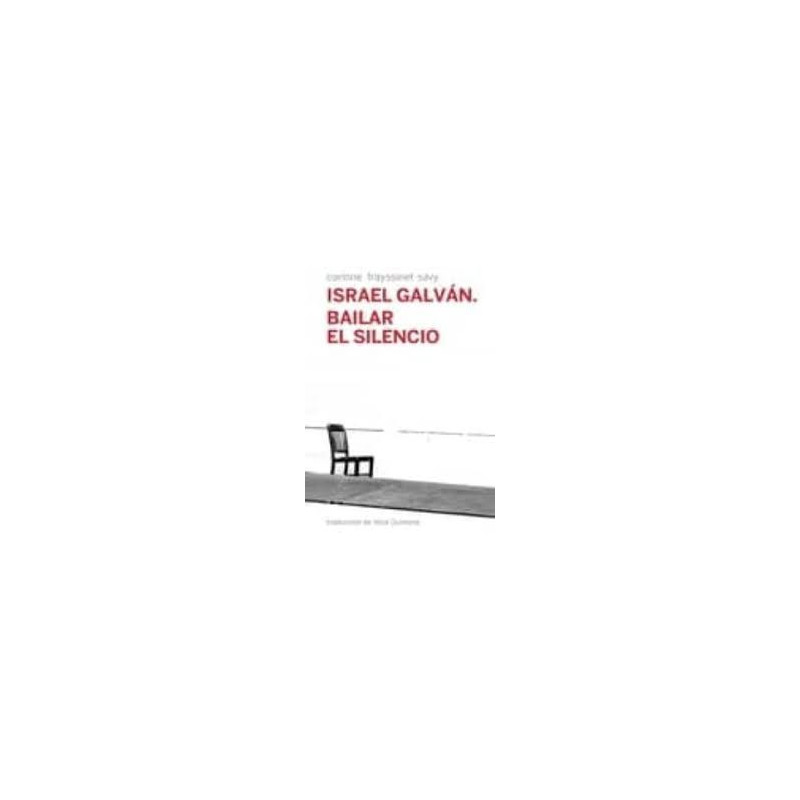 LIBRO. Israel Galván. Bailar el Silencio