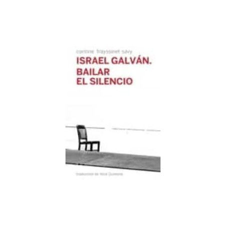 LIBRO. Israel Galván. Bailar el Silencio