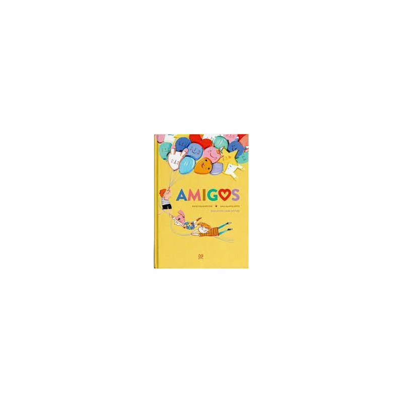 Libro. AMIGOS. Emily Bannister, Ana Sanfelippo