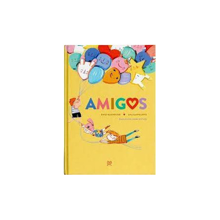 Libro. AMIGOS. Emily Bannister, Ana Sanfelippo