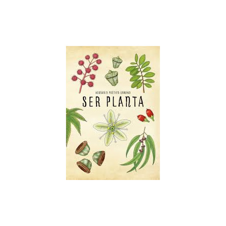 Libro. SER PLANTA. Herbario poético urbano