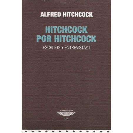 Libro. HITCHCOCK POR HITCHCOCK - ESCRITOS Y ENTREVISTAS I